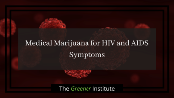 Read more about the article Medical Marijuana for HIV and AIDS Symptoms