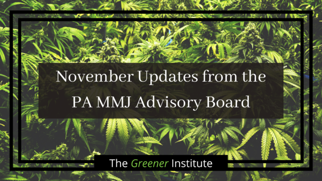 The Greener Institute_ November Updates from the PA MMJ Advisory Board