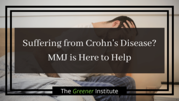 Read more about the article Suffering from Crohn’s Disease? Medical Marijuana is Here to Help.