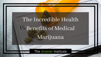 Read more about the article The Incredible Health Benefits of Medical Marijuana